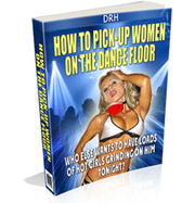 How To Pick Up Women On The Dance Floor