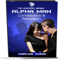 Alpha Man Conversation & Persuasion