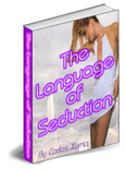 The Language of Seduction - how to speak seductively